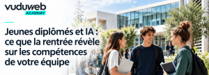 Jeunes diplômés et IA : ce que la rentrée révèle sur les compétences de votre équipe